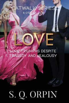 Love : Love Triumphs Despite Tragedy and Jealousy Love : Love Triumphs Despite Tragedy and Jealousy