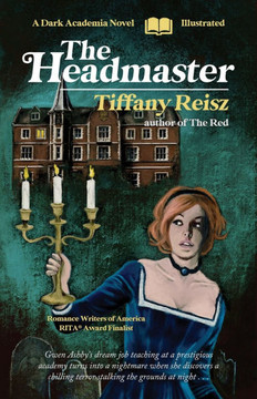 The Headmaster : A Dark Academia Novel