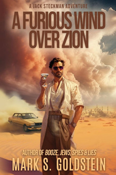 A Furious Wind Over Zion : A Jack Steckman Adventure