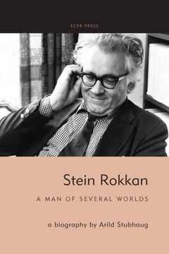 Stein Rokkan : A Man of Several Worlds