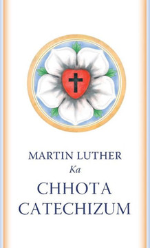 Chhota Catechizum : The Small Catechism in Roman Urdu