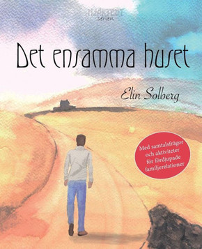 Det ensamma huset (Hjärtebyserien) Det ensamma huset (Hjärtebyserien)