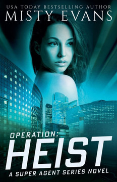 Operation : Heist, Super Agent Series, Book 8