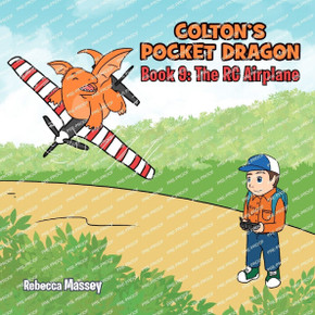 COLTON'S POCKET DRAGON Book 9 : The RC Airplane