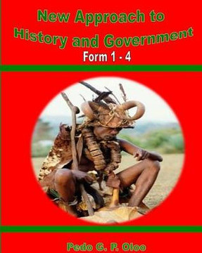 New Approach to History and Government : Form 1- 4 New Approach to History and Government : Form 1- 4