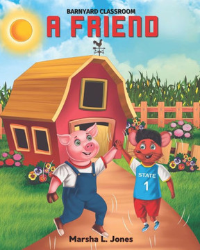 A Friend : Barnyard Classroom