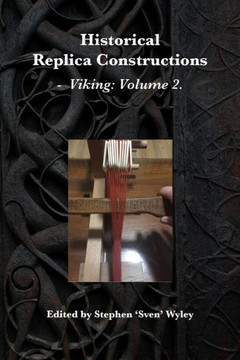 Historical Replica Constructions : Vikings: Volume 2