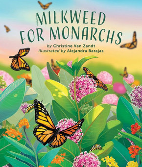 Milkweed for Monarchs Milkweed for Monarchs