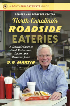 North Carolina's Roadside Eateries : A Traveler's Guide to Local Restaurants, Diners, and Barbecue Joints
