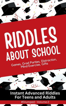 #STUMPED Volume 2 : School Subjects - Instant Party Riddles for Teens and Adults