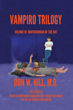 Vampiro Trilogy : Volume III: Brotherhood of the Bat