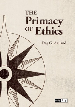 The Primacy of Ethics