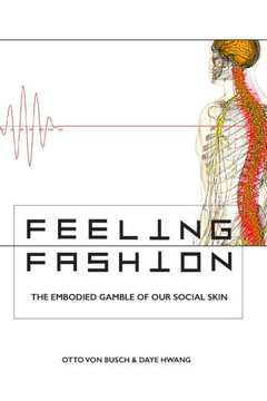 Feeling Fashion : The Embodied Gamble of Our Social Skin
