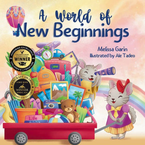 A World of New Beginnings : A Rhyming Journey about Change, Resilience and Starting Over