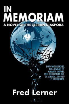 In Memoriam : A Novel of the Terran Diaspora In Memoriam : A Novel of the Terran Diaspora