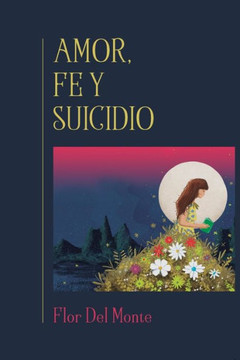 Amor, fe y suicidio. : Una experiencia personal