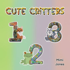 Cute Critters 123 Cute Critters 123