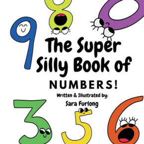 The Super Silly Book of Numbers : Part of the Super Silly Educational Book Series