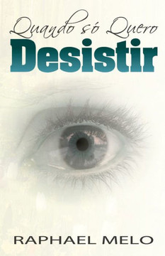Quando Só Quero Desistir
