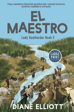 El Maestro - Large Print Edition : Lady Goatherder 2