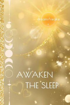 Awaken the Sleep Awaken the Sleep