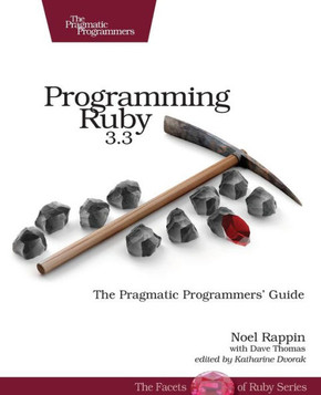Programming Ruby 3. 2 : The Pragmatic Programmers' Guide