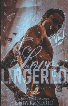 Loved Lingered Book #3 : The Love Series