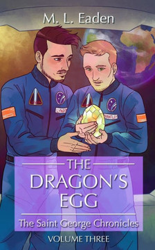 The Dragon's Egg : The Saint George Chronicles Volume Three