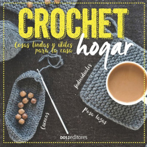 Crochet Hogar : cosas lindas y útiles para la casa