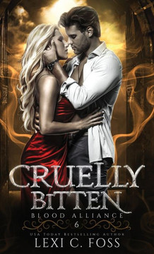 Cruelly Bitten Cruelly Bitten