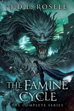 The Famine Cycle : The Complete Epic Fantasy Series The Famine Cycle : The Complete Epic Fantasy Series