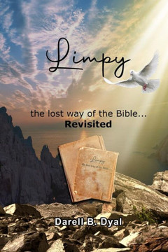 Limpy the Lost Way of the Bible... Revisited