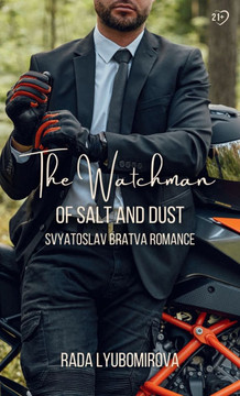 The Watchman of Salt and Dust : Svyatoslav Bratva Romance