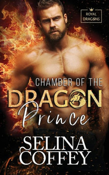 Chamber Of The Dragon Prince : A Shifter Hunter Paranormal Romance