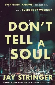 Don't Tell A Soul : A Mystery Thriller