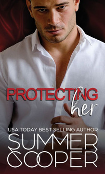 Protecting Her : A Billionaire Contemporary Romance (Hardback)