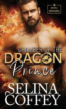 Chamber Of The Dragon Prince : A Shifter Hunter Paranormal Romance (Hardback)