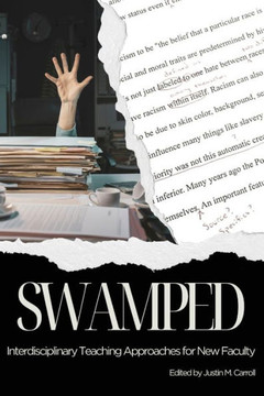 Swamped : Interdisciplinary Teaching Approaches for New Faculty