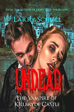 Undead: The Vampire Of Killbryde Castle Undead: The Vampire Of Killbryde Castle