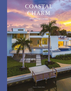 Coastal Charm : Waterside Living Coastal Charm : Waterside Living