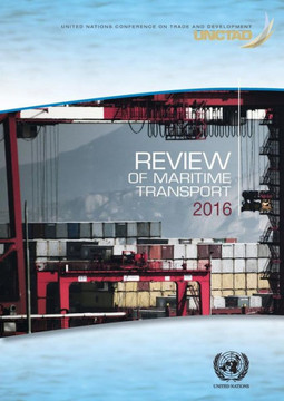 Review of Maritime Transport 2016 Review of Maritime Transport 2016
