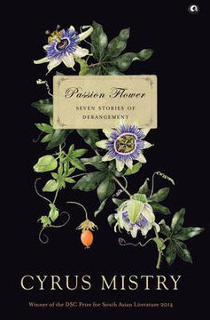 Passion Flower : Seven Stories of Derangement