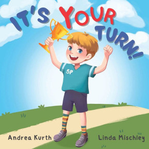 It's Your Turn! It's Your Turn!