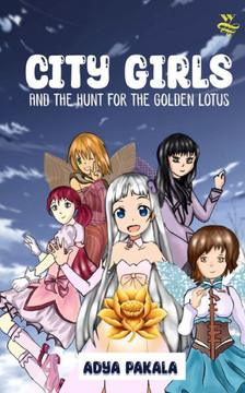 City Girls And The Hunt For The Golden Lotus