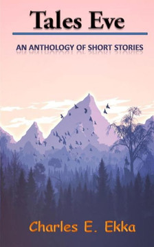 Tales Eve : An Anthology of Short Stories