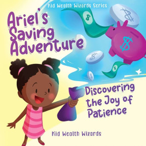 Ariel's Saving Adventure : Discovering the Joy of Patience