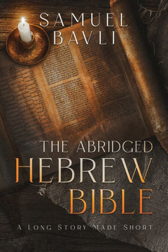 The Abridged Hebrew Bible The Abridged Hebrew Bible