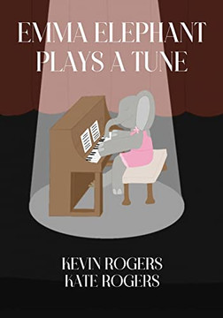 Emma Elephant Plays A Tune