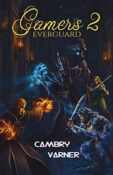 Gamers 2 : Everguard