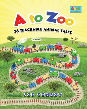 A to Zoo : 26 Teachable Animal Tales